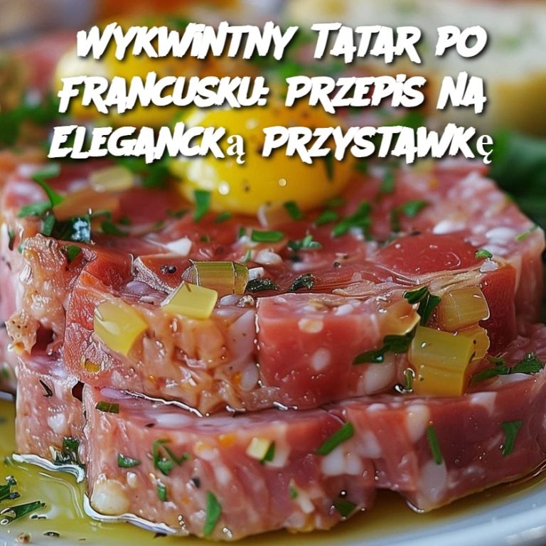 Wykwintny Tatar po Francusku: Przepis na Elegancką Przystawkę