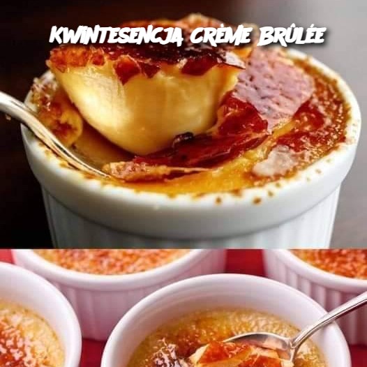 Kwintesencja Crème Brûlée