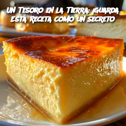 Un Tesoro en la Tierra: ¡Guarda Esta Receta Como un Secreto