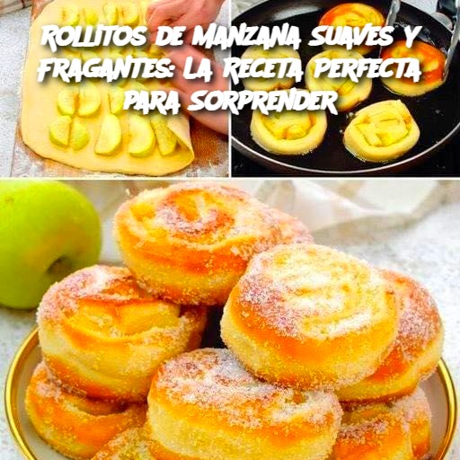 Rollitos de Manzana Suaves y Fragantes: La Receta Perfecta para Sorprender