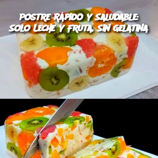 Postre Rápido y Saludable: Solo Leche y Fruta, Sin Gelatina